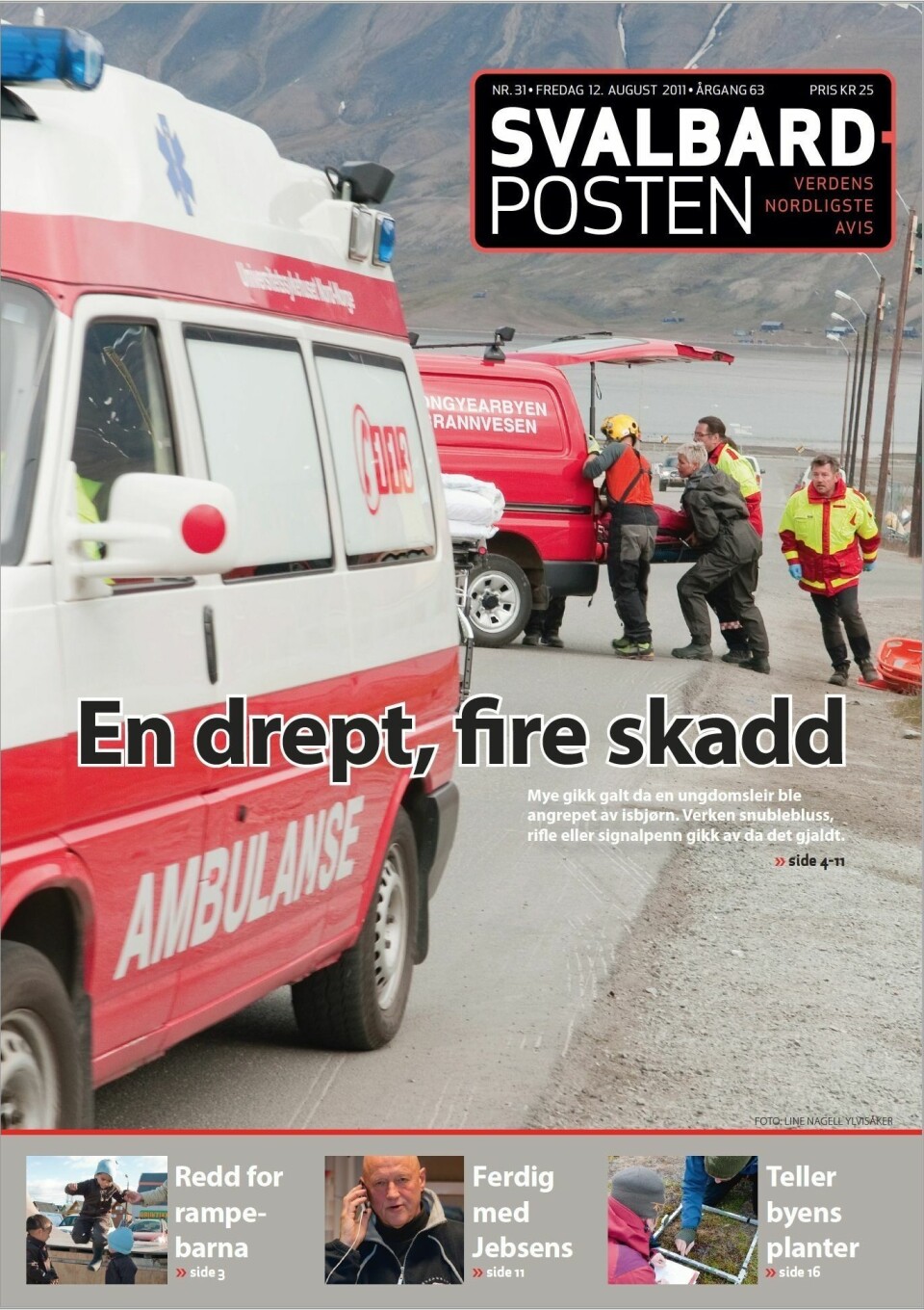 Forrige isbjørnangrep som resulterte i død var i 2011