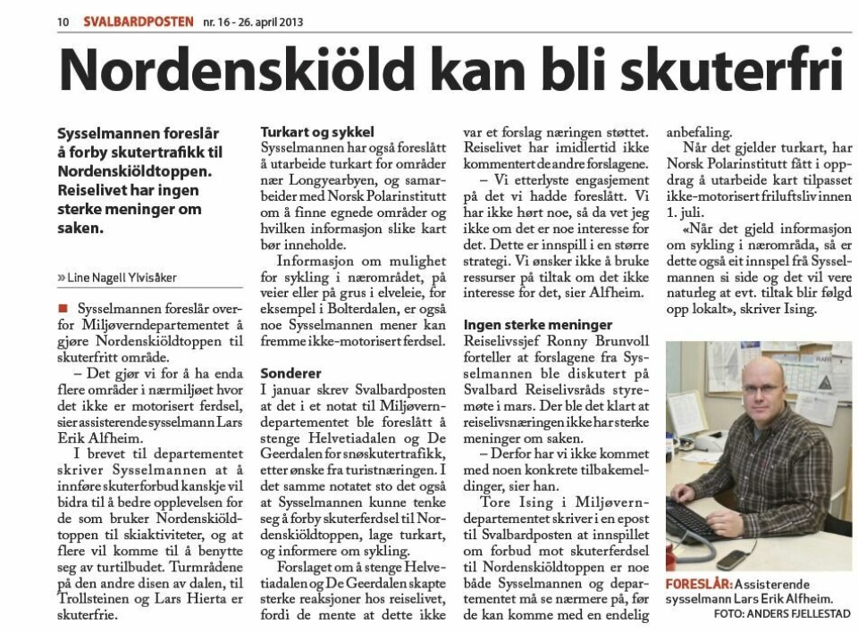 Uenig: Tollef Svenkerud er uenig i at Nordenskiöldtoppen bør bli skuterfri.